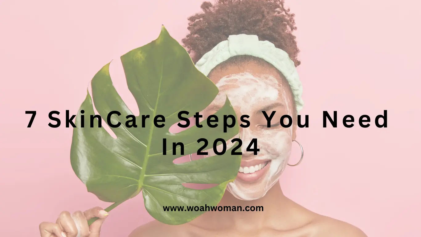 7 SKINCARE TIPS YOU NEED IN 2024