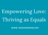 Empowering Partnerships: Being Equals in Love