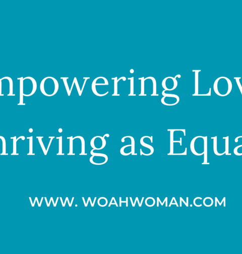 Empowering Partnerships: Being Equals in Love