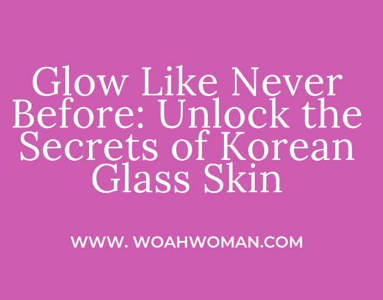 Wave of Korean Beauty and Glass Skin