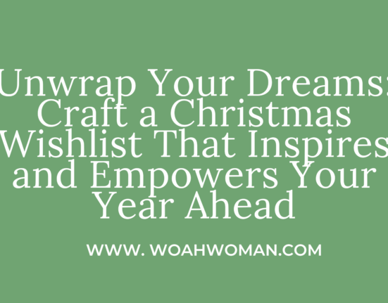 Unwrap Your Dreams: Craft a Christmas Wishlist That Inspires and Empowers Your Year Ahead