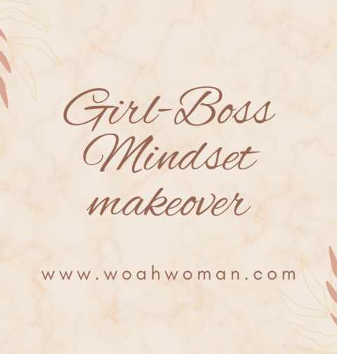 Girl-boss mindset makeover