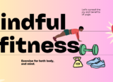 Discover how mindful fitness can change your life