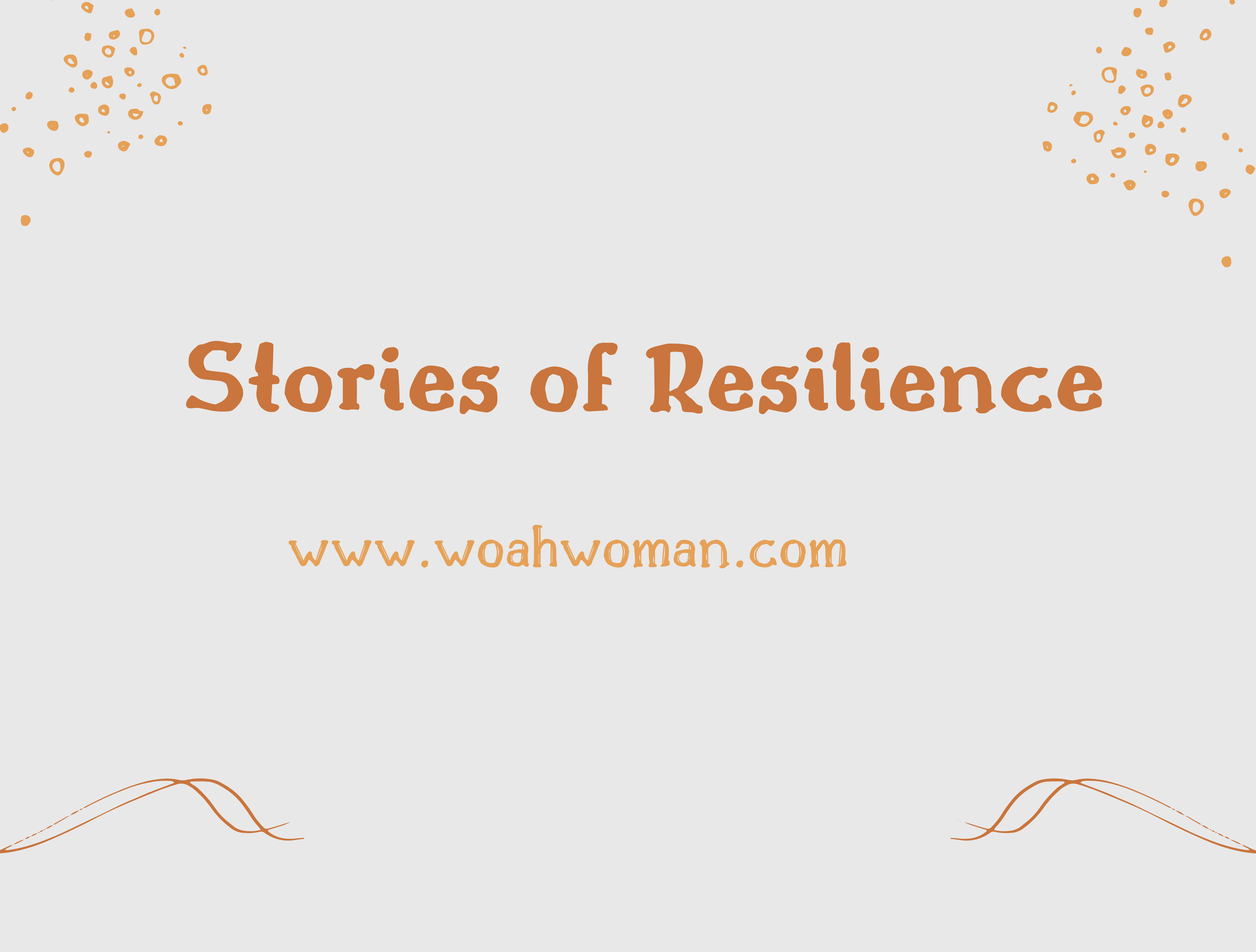 Stories of resilience