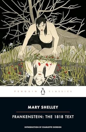 The Classics: Frankenstein by Mary Shelley