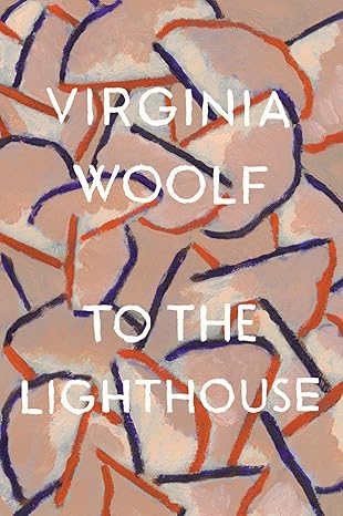 To The Lighthouse by Virginia Woolf